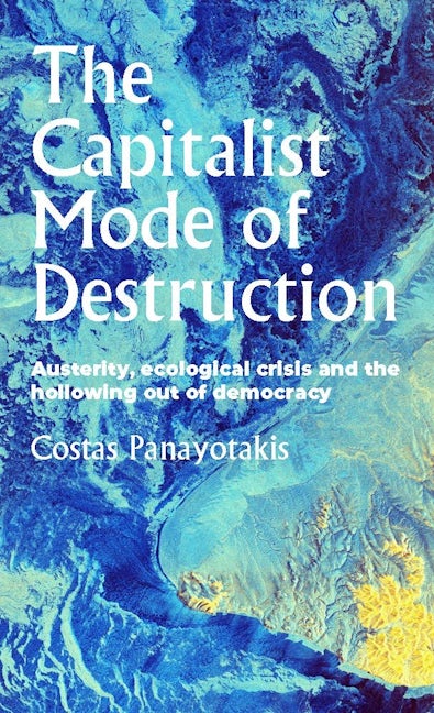 Book cover image for The capitalist mode of destruction ISBN: 9781526144522